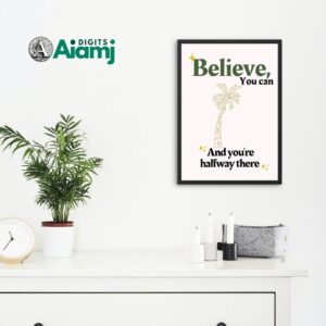 "Believe you can and you're halfway there" Wall Art | Motivational Office Quote Printable Decor